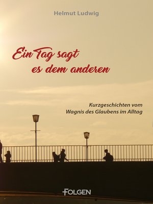 cover image of Ein Tag sagt es dem andern